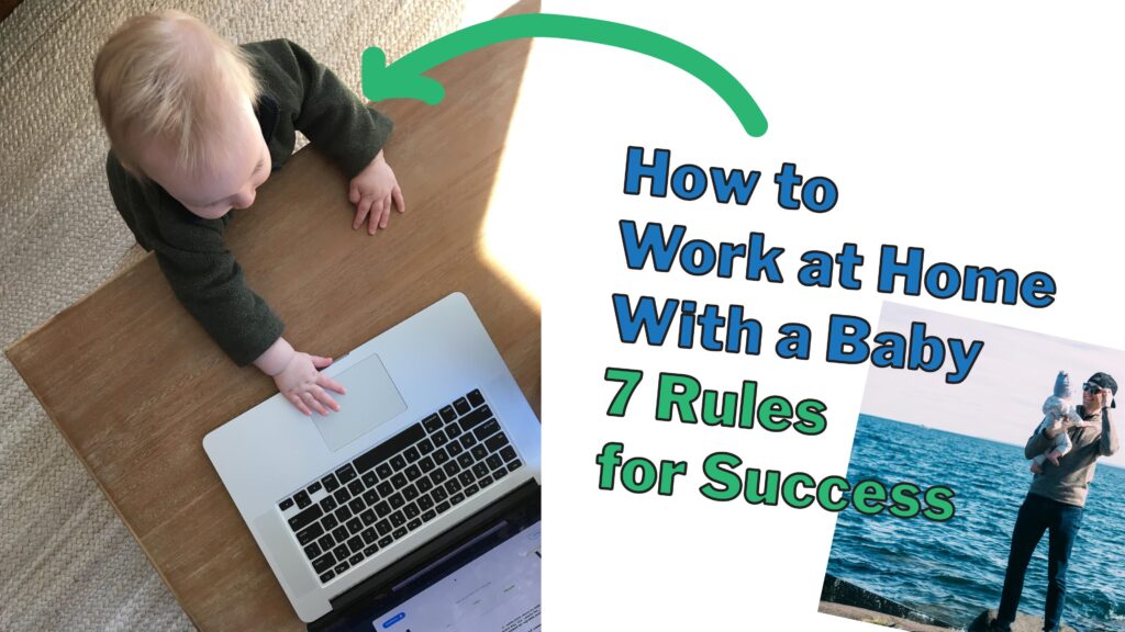 Dad Always Told Me Podcast Episode 1 - How to work at home with a baby 7 rules for success